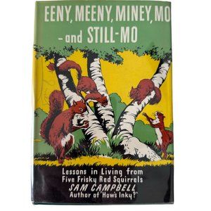 Enemy Meeny Miney Mo and Still Mo Signed Sam Campbell 1945 HC DJ VTG